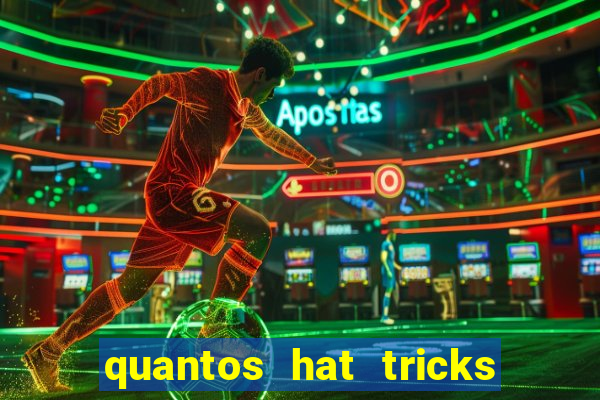 quantos hat tricks tem messi